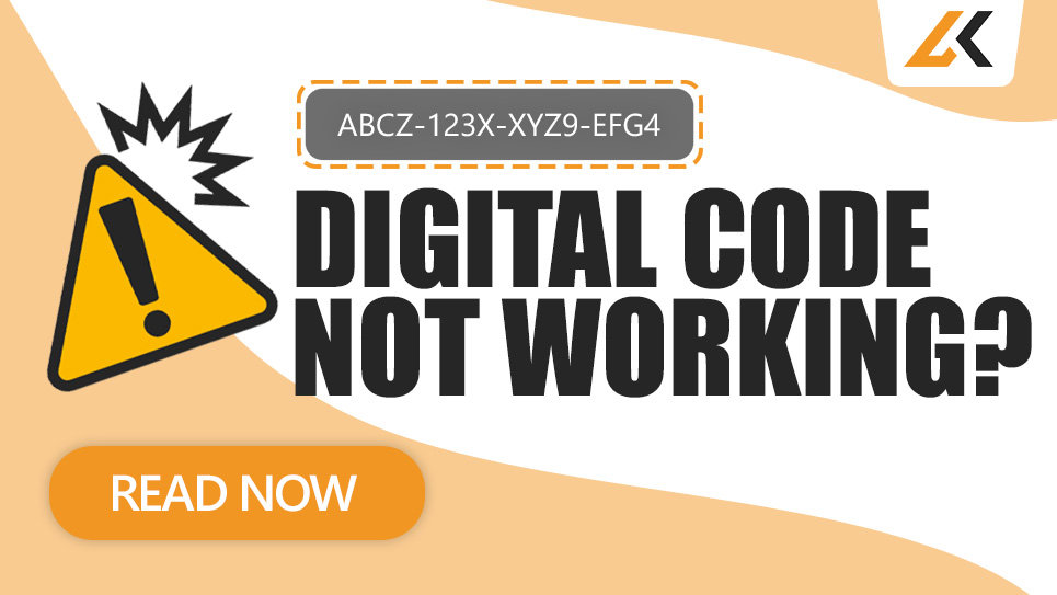 Digital Code Not Working - TROUBLESHOOTING GUIDE