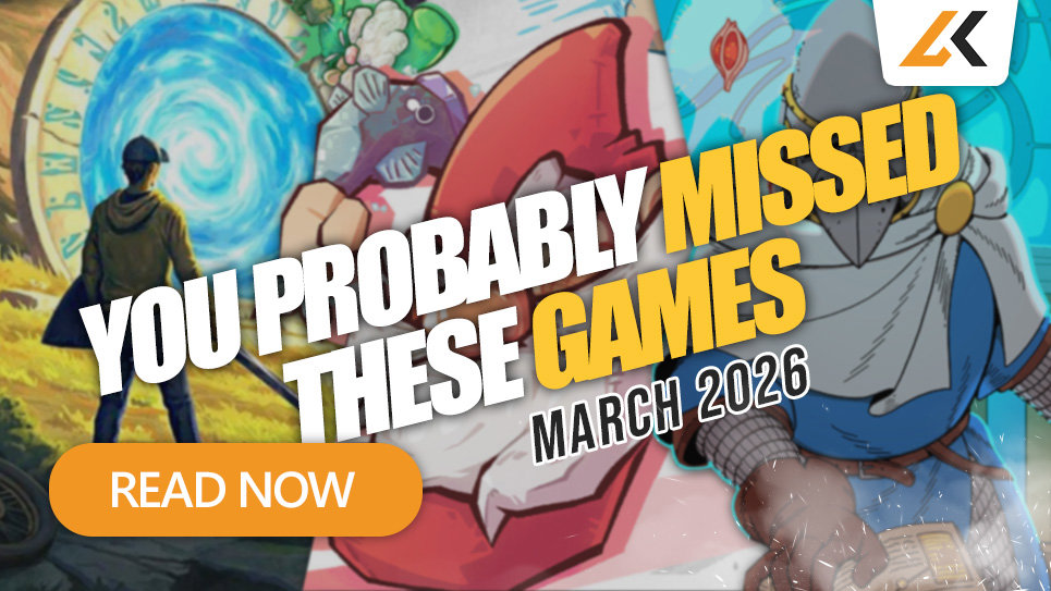 You Probably Missed These 4 Games - March 2026