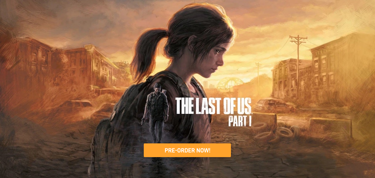 The Last Of US Part I - Pre-order now!