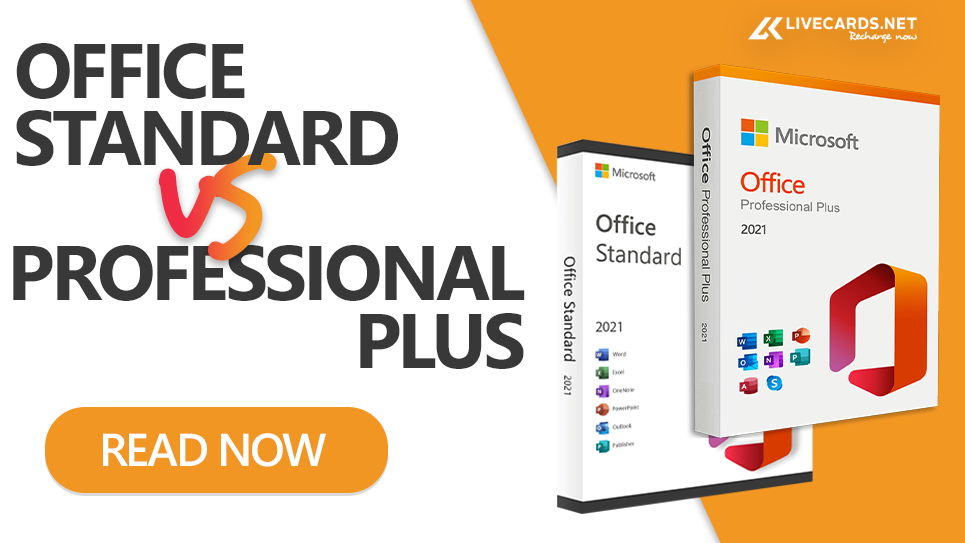 Office Standard Vs. Professional Plus - Livecards Blog