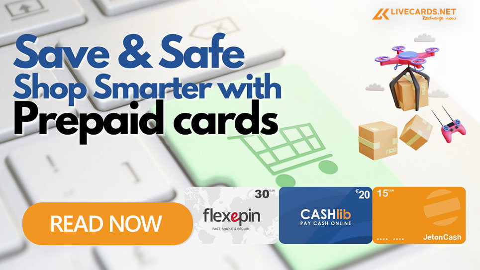 Save and Safe Shop Smarter with Prepaid Cards