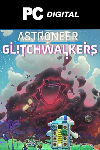 ASTRONEER - Glitchwalkers